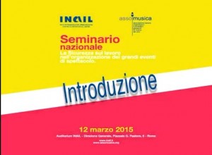 Video: &quot;La sicurezza sul lavoro nell&#039;organizzazione di grandi eventi&quot;