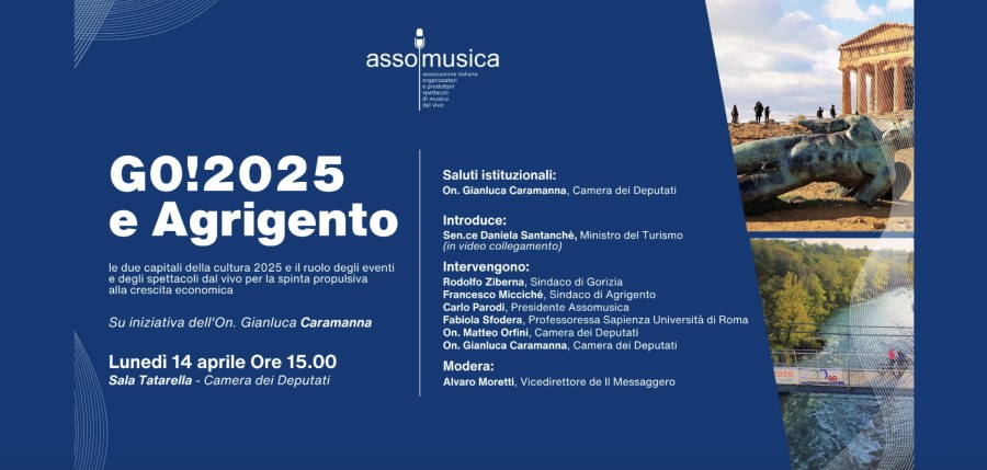 Convegno GO!2025 e Agrigento: le due capitali della cultura 2025 e il ruolo degli eventi  e degli spettacoli dal vivo  per la spinta propulsiva alla crescita economica