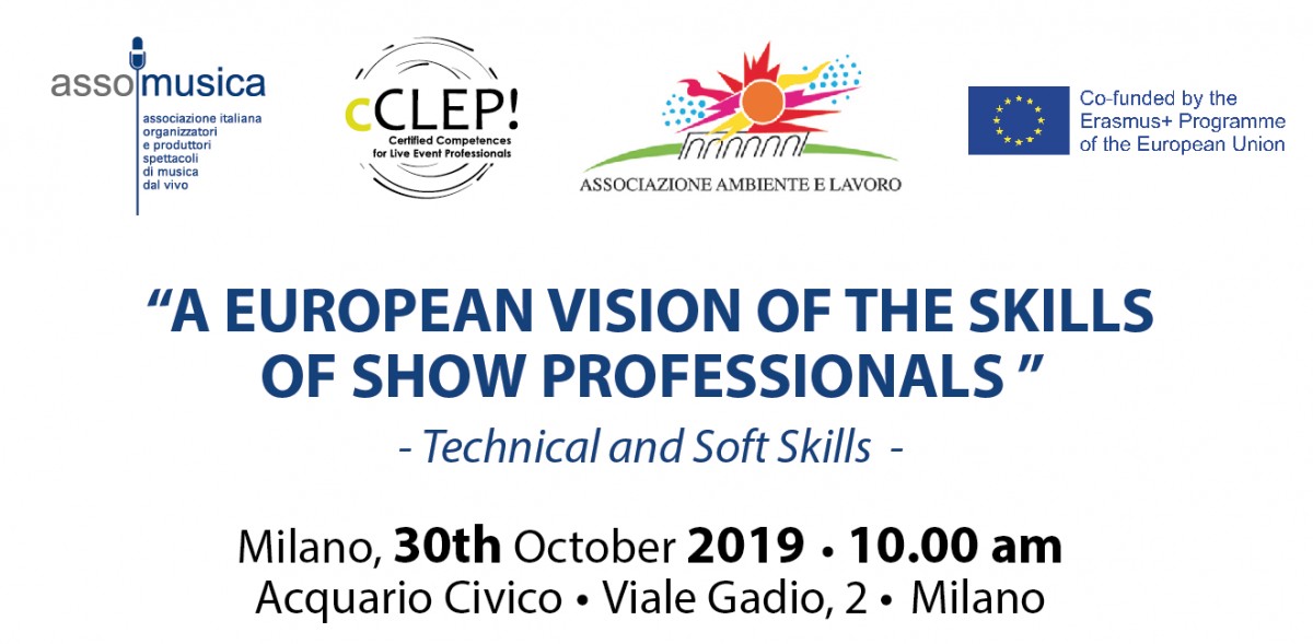 Conference: “A EUROPEAN VISION OF THE SKILLS OF SHOW PROFESSIONALS ” - 10th October 2019, Milano